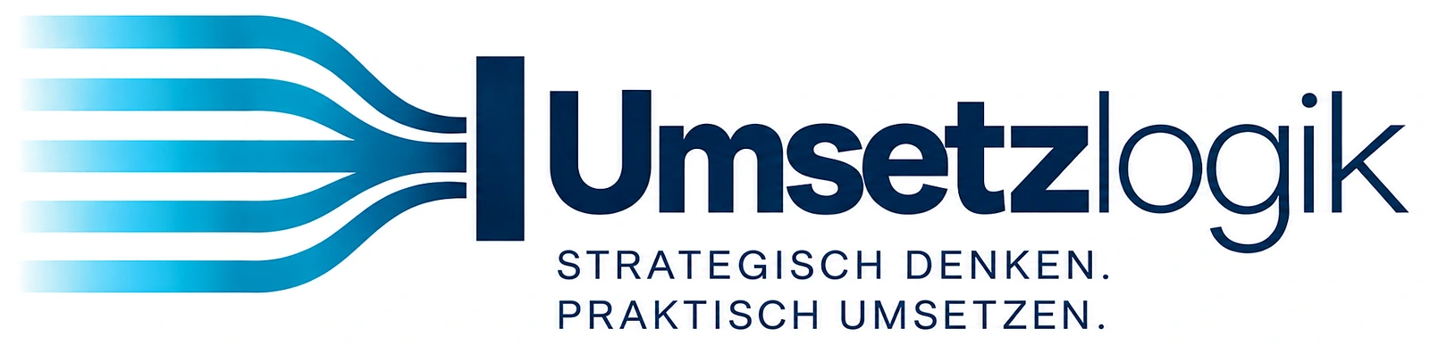 Umsetzlogik – Strategisch denken. Praktisch umsetzen.